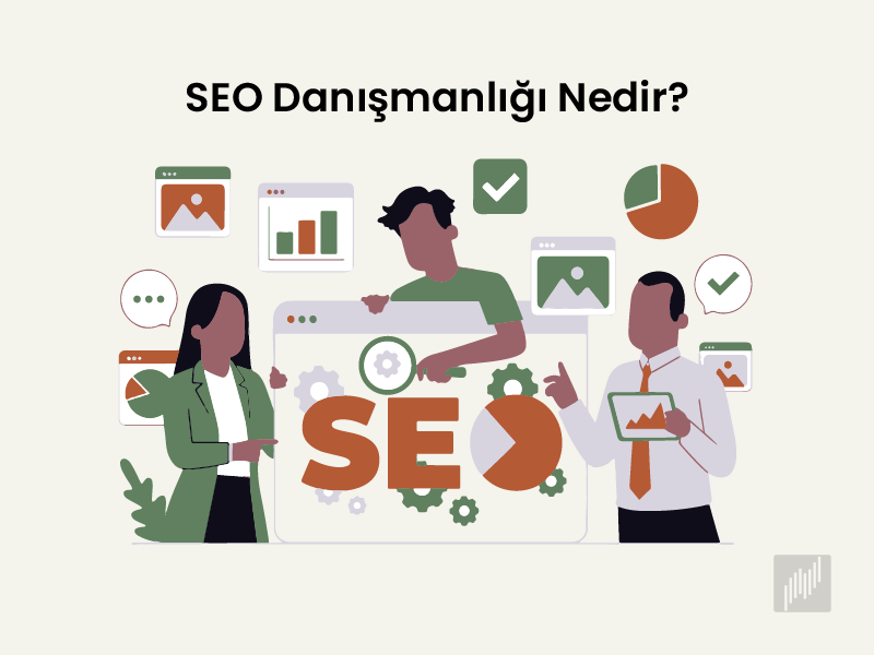 seo danışmanlığı nedir
